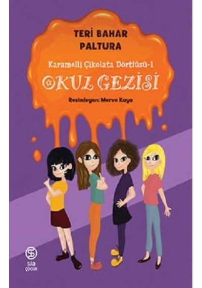 Okul Gezisi - Karamelli Çikolata Dörtlüsü 1 - Terry Bahar Paltura - Sia