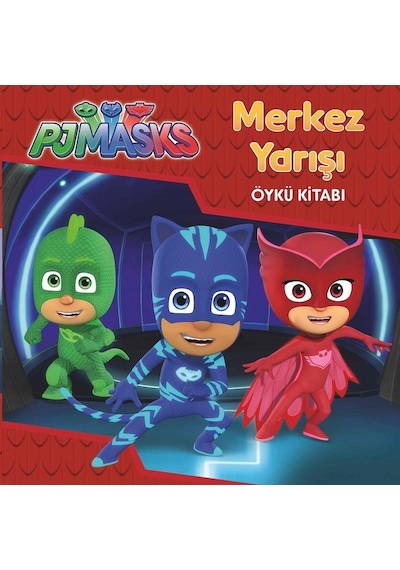 PJ Maskeliler-Merkez Yarışı Öykü Kitabı- Doğan ve Egmont Yayıncılık