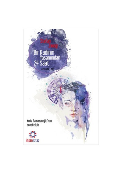 Bir Kadının Yaşamından 24 Saat - Stefan Zweig - İnsan Kitap