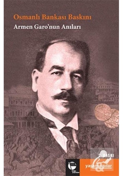 Osmanlı Bankası Baskını - Armen Garo - Belge Yayınları