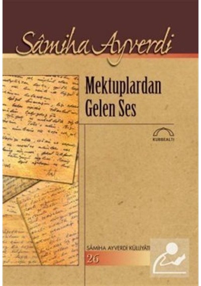 Mektuplardan Gelen Ses- Kubbealtı Neşriyatı