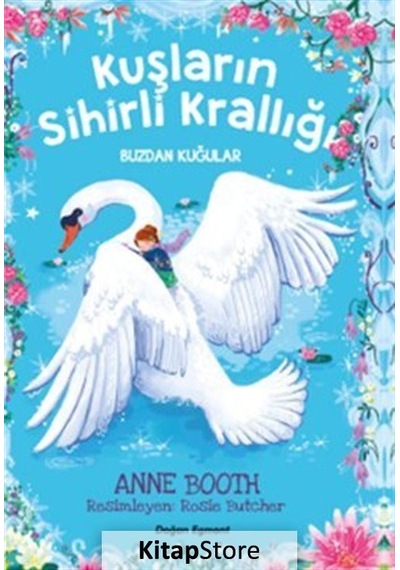 Kuşların Sihirli Krallığı / Anne Booth