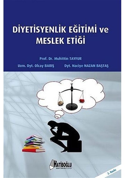 Diyetisyenlik Eğitimi ve Meslek Etiği / Muhittin Tayfur