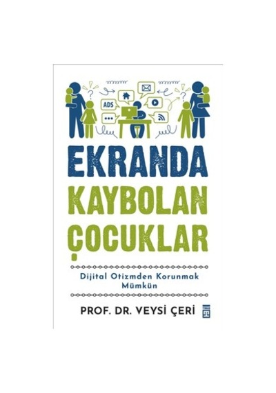 Ekranda Kaybolan Çocuklar Ve Ebeveynlik Stratejileri