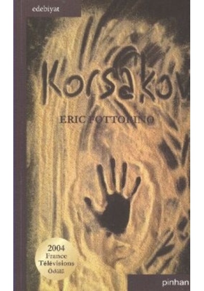 Korsakov - Eric Fottorino - Pinhan Yayıncılık