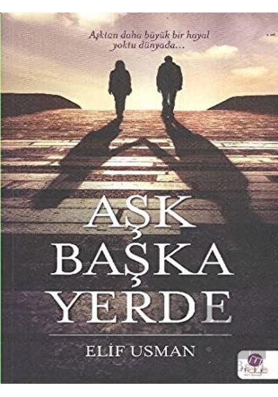 Aşk Başka Yerde - Elif Usman - Maya Kitap