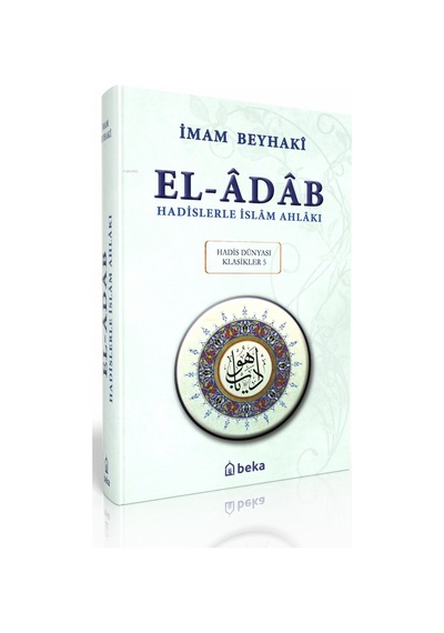 Hadislerle İslam Ahlakı - El-adab - Arapça Metinli Ciltli