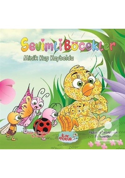 Sevimli Böcekler Serisi / Minik Kuş Kayboldu / By Kalender