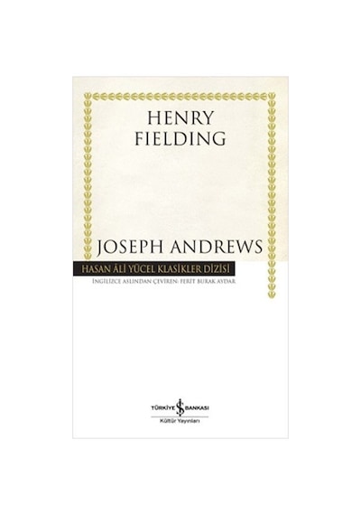 Joseph Andrews -  Hasan Ali Yücel Klasikleri -  Henry Fielding -  İş Bankası Kültür Yayınları
