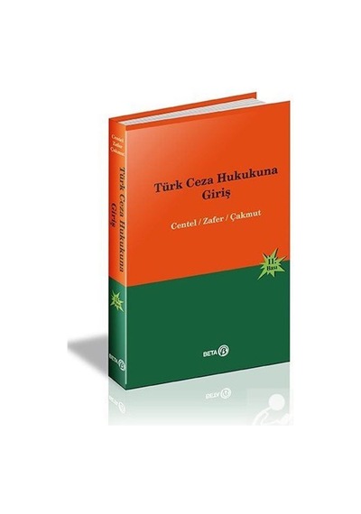 Türk Ceza Hukukuna Giriş / Prof. Dr. Nur Centel