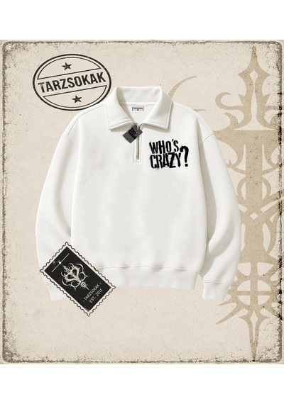 Tarzsokak Gotik & Grunge Streetwear Who's Crazy Yarım Fermuarlı Sweatshirt Beyaz