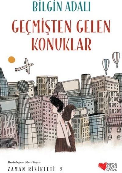 Zaman Bisikleti 2 - Geçmişten Gelen Konuklar