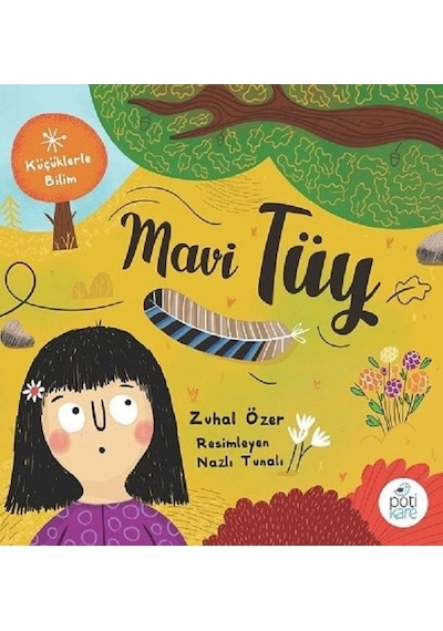 Mavi Tüy - Zuhal Özer - Pötikare Yayınları