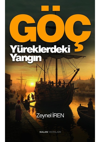 Göç - Yüreklerdeki Yangın