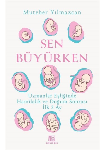 Sen Büyürken / Muteber Yılmazcan