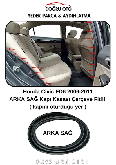 Honda Civic Fd6 Arka Sağ Kapı Kasa Fitili Kapının Oturduğu Yer 2006-2011 .