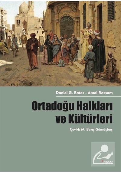 Ortadoğu Halkları ve Kültürleri - Amal Rassam -  G. Bates - Dipnot