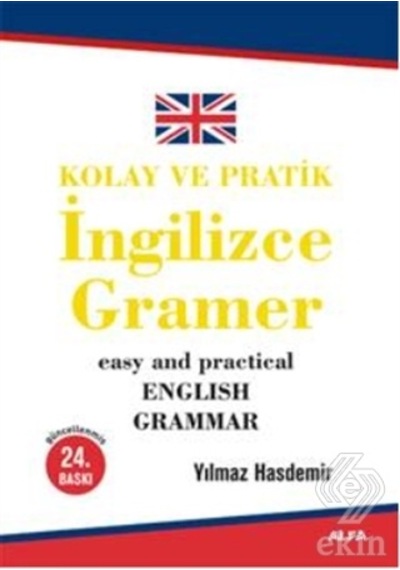 Kolay ve Pratik İngilizce Gramer - Yılmaz Hasdemir - Alfa Yayıncılık
