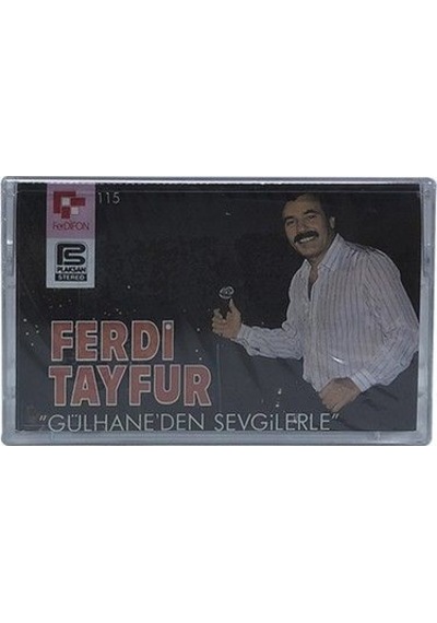 Ferdi Tayfur Gülhane'den Sevgilerle