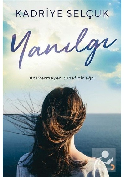Yanılgı / Kadriye Selçuk
