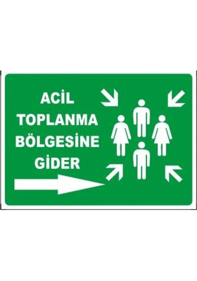 Pvc Ikaz Uyarı Iş Güvenliği Levhası 25 Cm X 35 Cm(Acil Toplanma) (418448402)