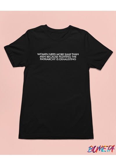 Bumeta Women Need More Sleep Than Men Beyaz Unisex Tişört T-shirt 001
