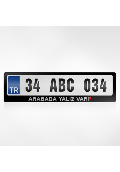 Kişiye Özel Arabada Yalnız Var Yazılı Plakalık 254897440