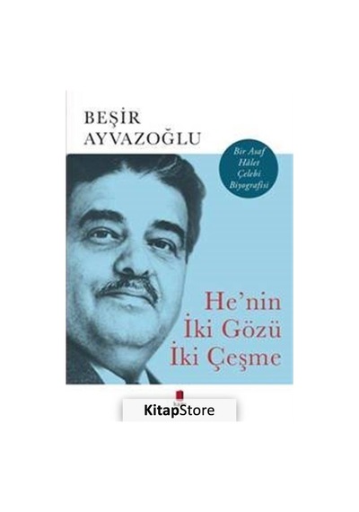 He'Nin Iki Gözü Iki Çeşme / Beşir  Ayvazoğlu
