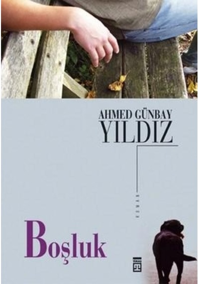 Timaş Yayınları Boşluk Ahmed Günbay Yıldız
