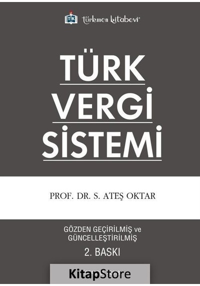 Türk Vergi Sistemi - Ateş Oktar - Türkmen Kitabevi