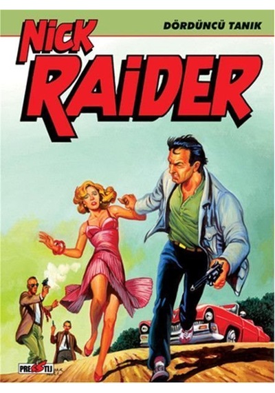 Nick Raider Cilt 2: Dördüncü Tanık / Claudio Nizzi