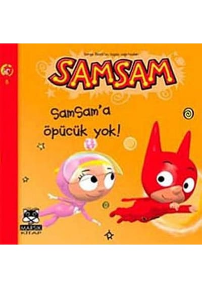 Samsam 8 - Samsam'a Öpücük Yok- Marsık Kitap