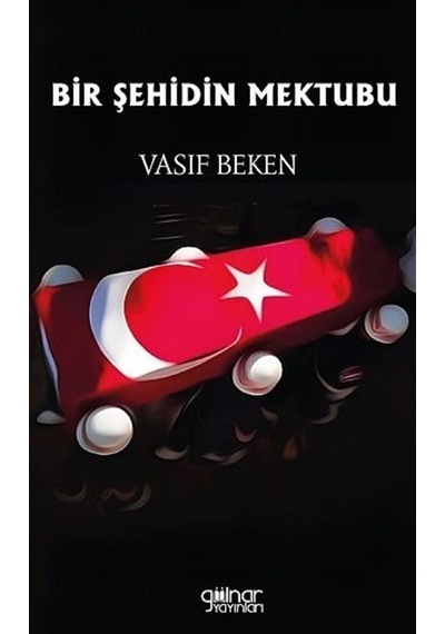 Bir Şehidin Mektubu / Vasıf Beken