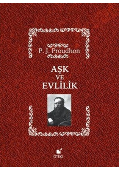 Aşk ve Evlilik - F. J. Proudhon - Öteki Yayınevi