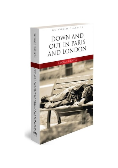 Down And Out In Paris And London - İngilizce Klasik Roman