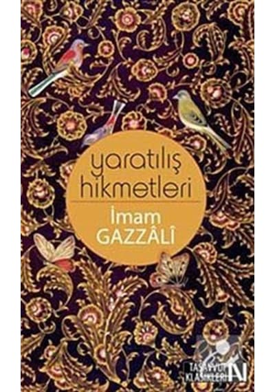 Yaratılış Hikmetleri / İmam Gazali 9786055902551