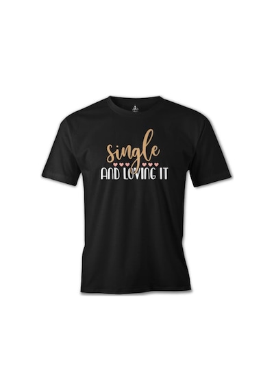 Single And Loving It Siyah Erkek Tshirt