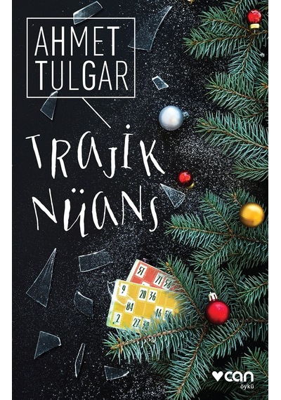 Trajik Nüans - Ahmet Tulgar - Can Yayınları
