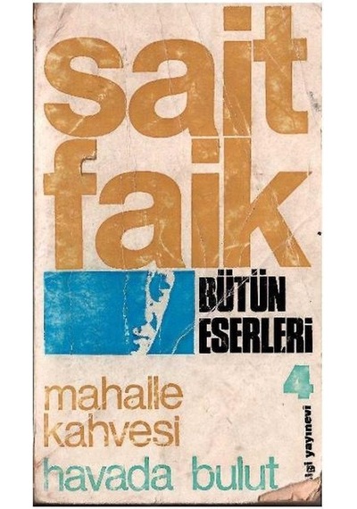 Mahalle Kahvesi Havada Bulut - Sait Faik Abasıyanık 1.basım