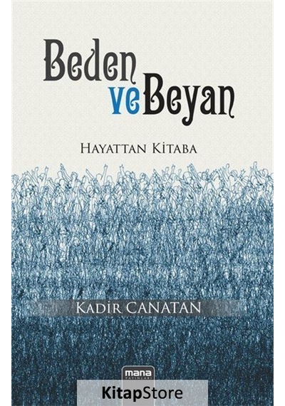 Beden ve Beyan / Kadir Canatan