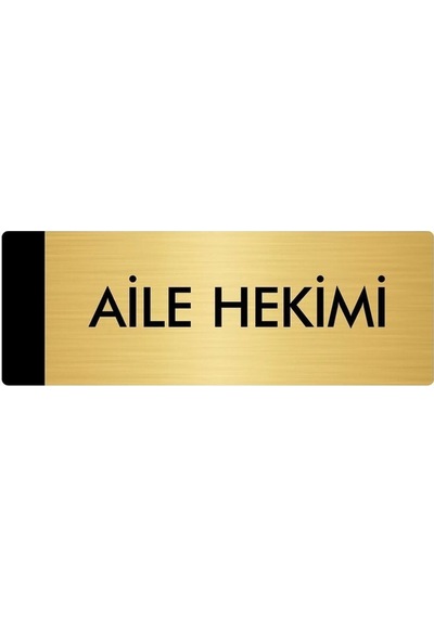 Metal Yönlendirme Levhası, Departman Kapı Isimliği Aile Hekimi 5x20 Cm Altın Renk