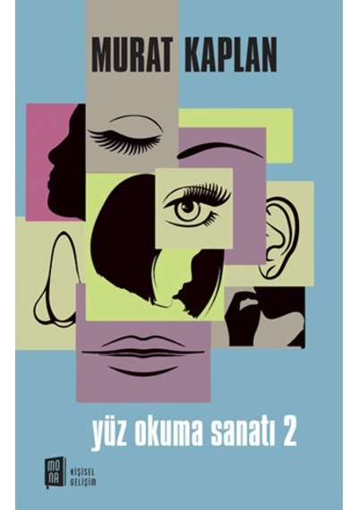 Yüz Okuma Sanatı - 2 - Murat Kaplan - Mona