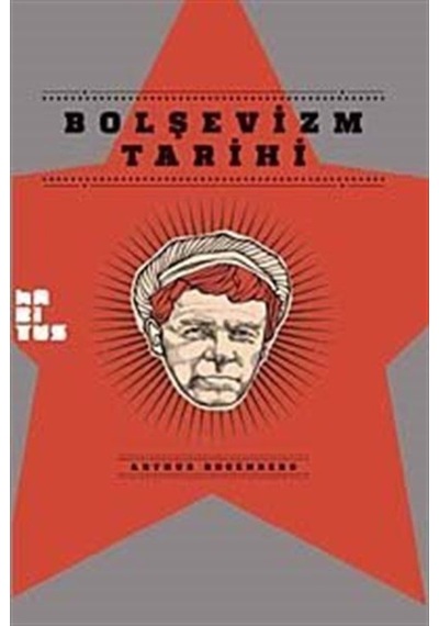 Bolşevizm Tarihi / Arthur Rosenberg 9786054630257