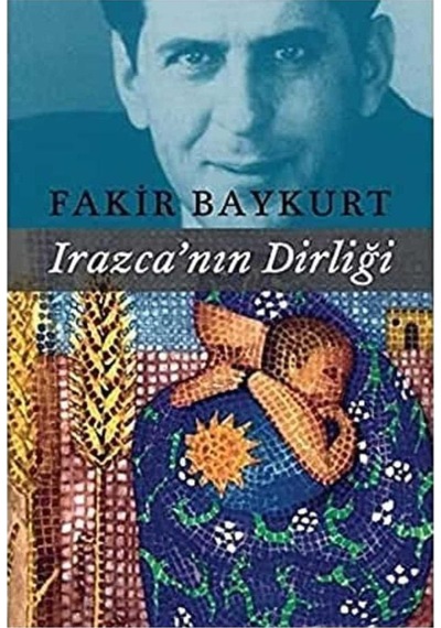 Irazcanın Dirliği - Fakir Baykurt Literatür İlk Baskı 2006