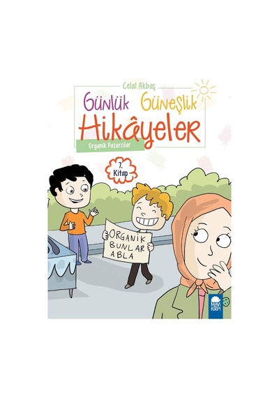 Organik Pazarcılar - Günlük Güneşlik Hikayeler (1. Sınıf)