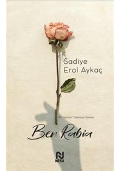 Ben Rabia - Sadiye Erol Aykoç - Nesil