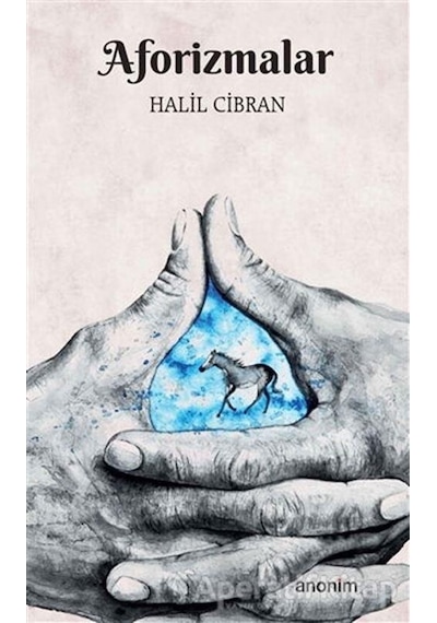 Aforizmalar - Halil Cibran - Anonim Yayınları
