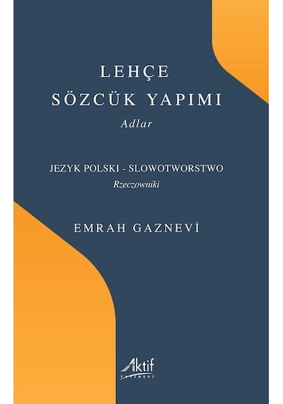 Lehçe Sözcük Yapımı / Emrah Gaznevi