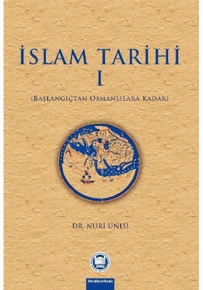 İslam Tarihi 1  - Eren Sakız  - M. Ü. İlahiyat Fakültesi Vakfı Yayı