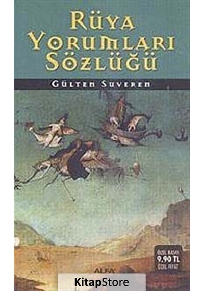 Rüya Yorumları Sözlüğü - Gülten Suveren - Alfa Yayıncılık